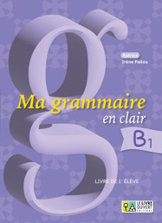 ma grammaire en clair b1 - livre de leleve-9786185681425