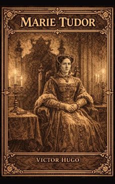 marie tudor (ebook)-victor hugo-9786216801525