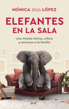 elefantes en la sala (ebook)-monica roa lopez-9786280002125