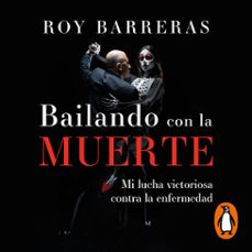 bailando con la muerte (audiolibro)-roy barreras-9786287539525