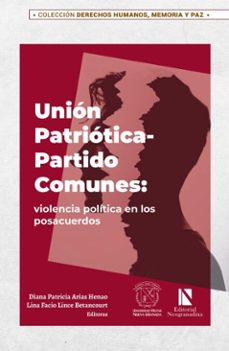 union patriotica-partido comunes: (ebook)-diana patricia arias henao-lina paola facio lince betancourt-9786287758025