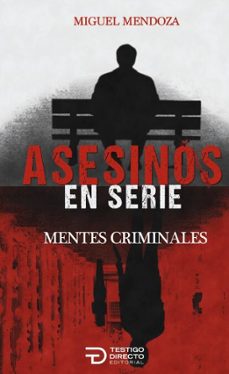 asesinos en serie (ebook)-miguel mendoza luna-9786289628425
