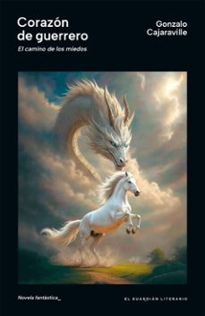corazon de guerrero (ebook)-gonzalo cajaraville-9786316665225