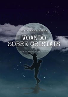 voando sobre cristais (ebook)-tito sant'anna-9786500077025