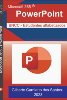 microsoft 365 - powerpoint (ebook)-gilberto carniatto dos santos-9786500707625