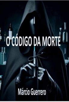 o codigo da morte (ebook)-márcio guerreiro-9786501159225