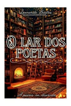 o lar dos poetas (ebook)-leonardo bastos - garoto úbr-9786501406725
