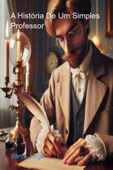 a historia de um simples professor (ebook)-vânia jorge-9786501498225