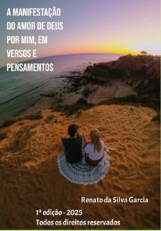 a manifestaço do amor de deus por mim em versos e pensamentos (ebook)-renato garcia-9786501833125