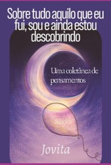 sobre tudo aquilo que fui, sou e ainda estou descobrindo (ebook)-9786501857725