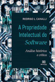 a propriedade intelectual do software (ebook)-rodrigo l canalli-9786525201825
