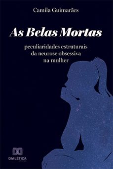 as belas mortas (ebook)-camila guimarães-9786525268125