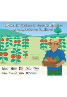 cartilha de tecnicas de controle biologico para agricultores familiares (ebook)-ellen beatriz santos kanofre-laysa ribeiro silva-luana calheira kurek-9786525836225