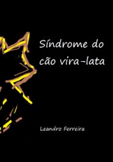 sindrome do co vira-lata (ebook)-leandro ferreira-9786526622025