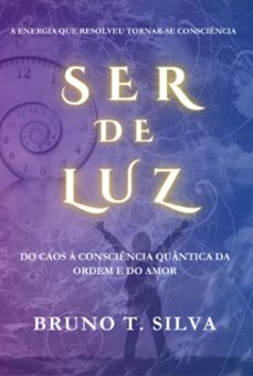 ser de luz (ebook)-bruno torres silva-9786526653425