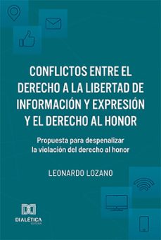 conflictos entre el derecho a la libertad de informacion y expresion y el derecho al honor (ebook)-9786527025825