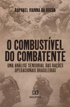 o combustivel do combatente (ebook)-raphael vianna da rocha-9786527036425