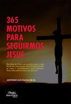 365 motivos para seguirmos jesus (ebook)-antonio souza da silva-9786527074625