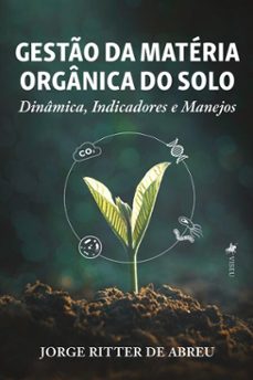gesto da materia organica do solo (ebook)-jorge ritter de abreu-9786528015825