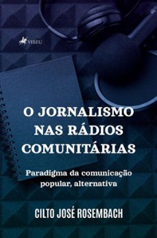 o jornalismo nas radios comunitarias (ebook)-cilto josé rosembach-9786528022625