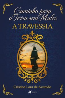 caminho para a terra sem males (ebook)-cristina lara de azeredo-9786528028825
