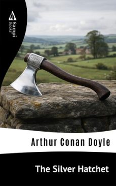 the silver hatchet (ebook)-arthur conan doyle-9786551730825