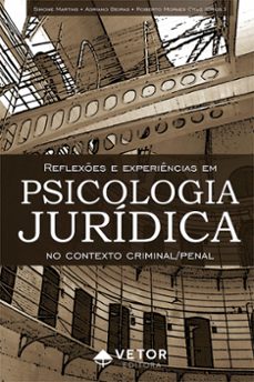 reflexes e experiencias em psicologia juridica no contexto criminal/penal (ebook)-roberto cruz-simone martins-adriano beiras-9786553741225