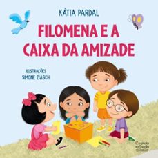 filomena e a caixa da amizade (ebook)-kátia pardal-9786553847125