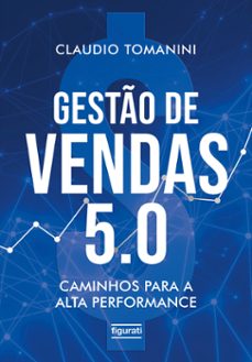 gestão de vendas 5.0 (ebook)-claudio tomanini-9786555614725