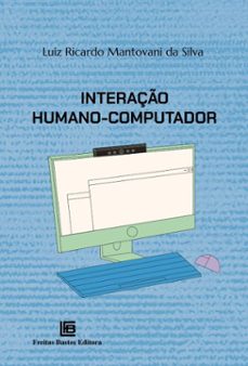 interaço humano-computador (ebook)-luiz ricardo mantovani da silva-9786556756325