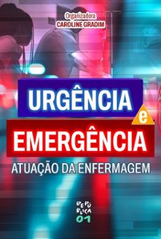 urgencia e emergencia (ebook)-caroline gradim-9786556757025