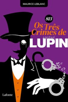 813 - os tres crimes de arsène lupin (ebook)-maurice leblanc-9786558704225