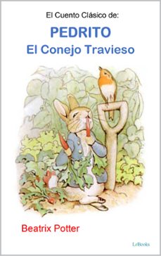 el cuento clasico de pedrito, el conejo travieso (ebook)-beatrix potter-9786558944225