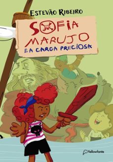 sofia marujo e a carga preciosa (ebook)-estevão ribeiro-9786560652125