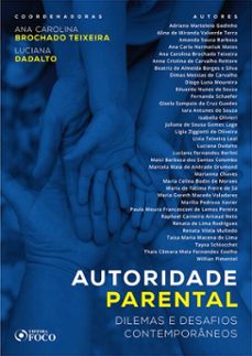 autoridade parental: dilemas e desafios contemporâneos - 1 ed - 2019. (ebook)-ana carolina brochado teixeira-luciana dadalto-9786561207225
