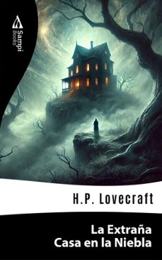la extraña casa en la niebla (ebook)-h.p. lovecraft-9786561334525