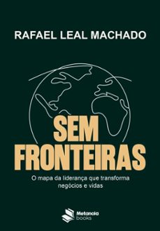 sem fronteiras-rafael leal machado-9786582060625