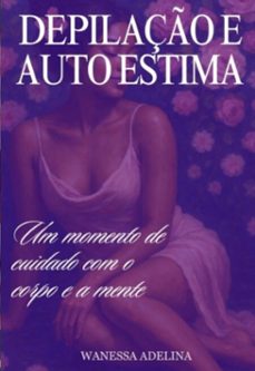 depilaço e  autoestima (ebook)-wanessa adelina-9786583827425