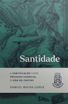 santidade (ebook)-samuel rocha lopes-9786584686625
