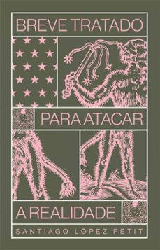 breve tratado para atacar a realidade (ebook)-santiago lópez petit-9786584744325