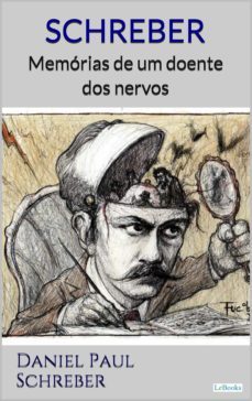 schreber: memorias de um doente dos nervos (ebook)-daniel paul schreber-9786586079425