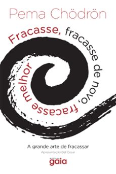 fracasse, fracasse de novo, fracasse melhor (ebook)-pema chodron-9786586223125