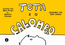 tota e o calombo-maya foigel-marcelo soriano-9786588104125