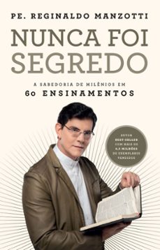 nunca foi segredo (ebook)-padre reginaldo manzotti-9786588444825