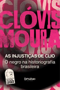 as injustiças de clio (ebook)-clóvis moura-9786588586525