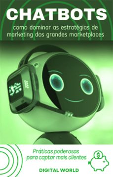 chatbots - como dominar as estrategias de marketing dos grandes marketplaces (ebook)-9786589567325