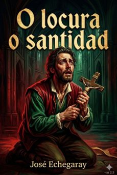 o locura o santidad (ebook)-9786726016525