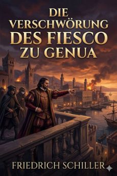 die verschworung des fiesco zu genua: ein republikanisches trauerspiel (ebook)-9786726018925