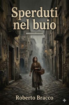 sperduti nel buio: dramma in tre atti (ebook)-9786726025725