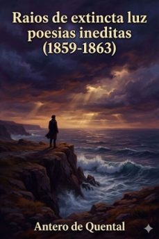 raios de extincta luz / poesias ineditas (1859-1863) (ebook)-9786726030125